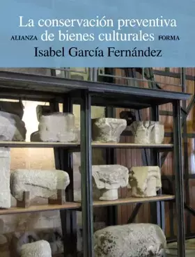 Couverture du produit · La conservación preventiva de bienes culturales (Alianza forma (AF))