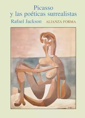 Couverture du produit · Picasso y las poéticas surrealistas (Alianza forma (AF))