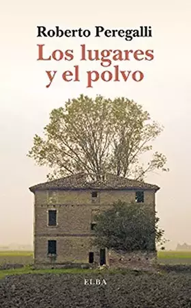 Couverture du produit · Los lugares y el polvo: Sobre la belleza de la imperfección (EL TALLER DE ELBA)