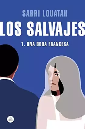 Couverture du produit · Los salvajes 1: Una boda francesa (Random House)