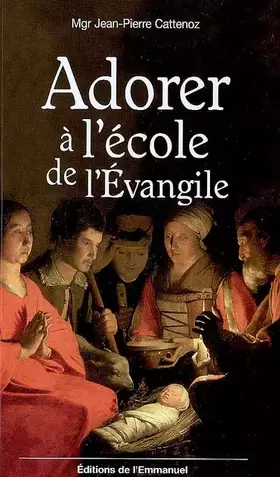 Couverture du produit · Adorer à l'école de l'Evangile