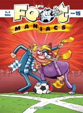 Couverture du produit · Les Foot maniacs - tome 15