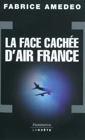 Couverture du produit · La Face cachée d'Air France