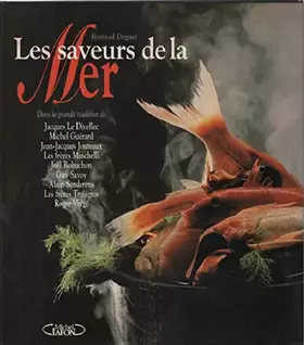 Couverture du produit · Les saveurs de la mer : 150 recettes sélectionnées dans le monde entier