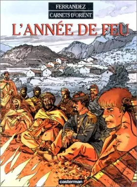 Couverture du produit · Carnets d'Orient, Tome 2 : L'Année de feu