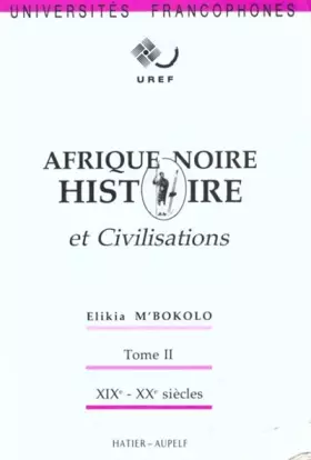 Couverture du produit · Histoire et civilisations, tome 2 : Afrique Noire