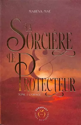 Couverture du produit · La Sorcière et le Protecteur: Tome 1 : L'Orage