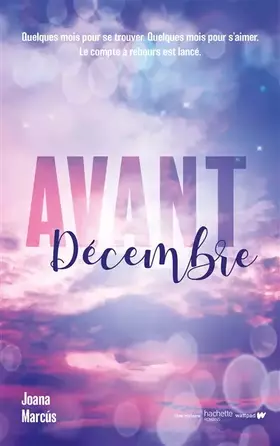 Couverture du produit · Avant décembre: Certaines grandes histoires d amour ont un compte à rebours.