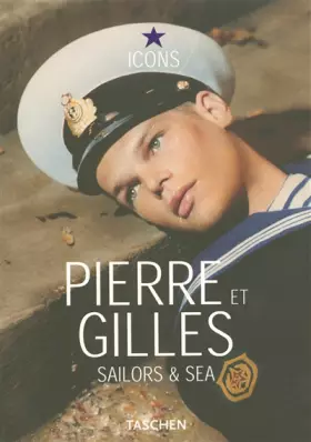 Couverture du produit · Pierre et Gilles : Sailors & Sea