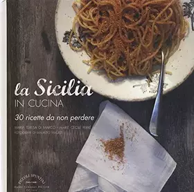 Couverture du produit · La Sicilia in cucina. 30 ricette da non perdere