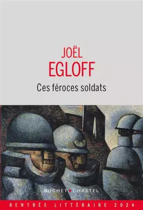 Couverture du produit · Ces féroces soldats