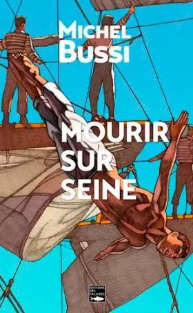 Couverture du produit · Mourir sur Seine, le polar de l'Armada