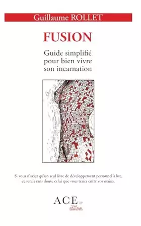 Couverture du produit · FUSION: Guide simplifié pour bien vivre son incarnation