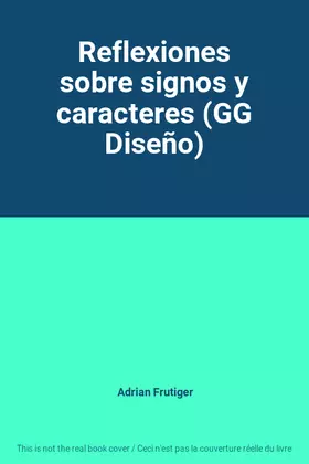 Couverture du produit · Reflexiones sobre signos y caracteres (GG Diseño)