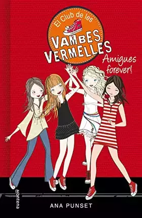 Couverture du produit · Amigues forever!: 2 (El Club de les Vambes Vermelles 2)