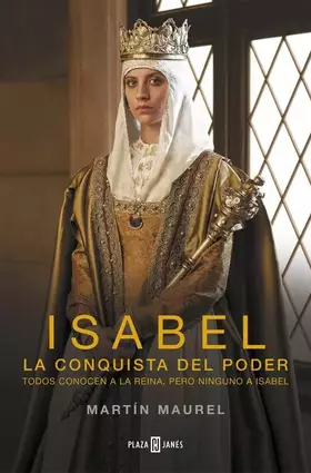 Couverture du produit · Isabel, la conquista del poder: Todos conocen a la reina, pero ninguno a Isabel (Éxitos)