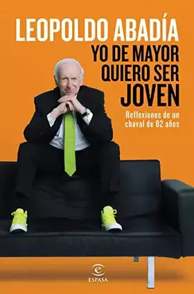 Couverture du produit · Yo de mayor quiero ser joven