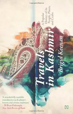 Couverture du produit · Travels in Kashmir: A Popular History of its People, Places, and Crafts