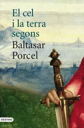 Couverture du produit · El cel i la terra segons Baltasar Porcel (L'ANCORA)
