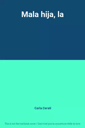Couverture du produit · Mala hija, la