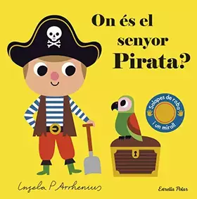 Couverture du produit · On és el senyor Pirata? (Llibres amb textures)