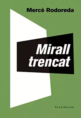 Couverture du produit · Mirall trencat: 72 (El Club dels Novel·listes)
