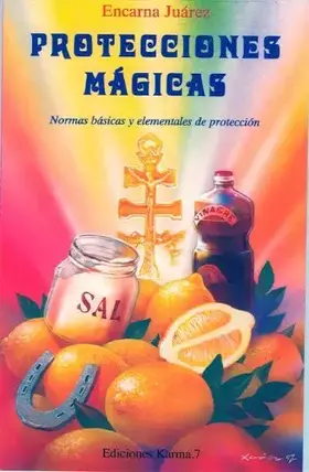 Couverture du produit · Protecciones Magicas: Normas Basicas Y Elementales De Proteccion (La Otra Magia)