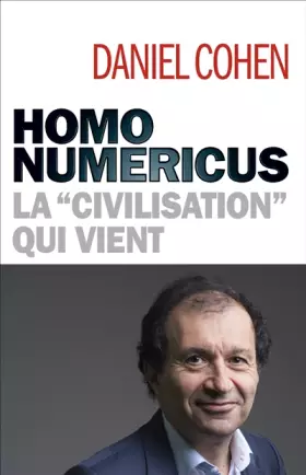 Couverture du produit · Homo numericus: La "civilisation" qui vient