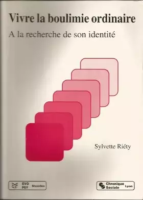 Couverture du produit · Vivre la boulimie ordinaire : À la recherche de son identité