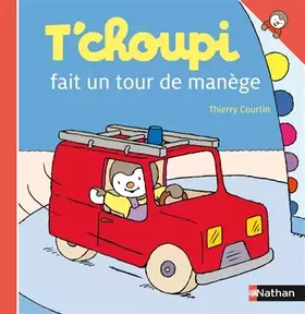 Couverture du produit · T'choupi fait un tour de manège