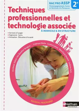 Couverture du produit · Techniques professionnelles et technologie associée - 2e Bac Pro ASSP