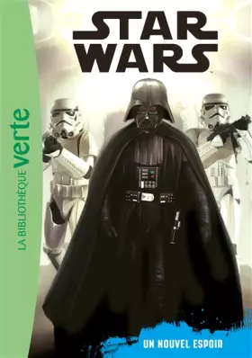 Couverture du produit · Star Wars 04 - Episode 4 (6 - 8 ans) - Un nouvel espoir