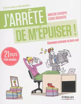 Couverture du produit · J'arrete de m'epuiser : Comment prévenir le burn-out