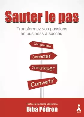Couverture du produit · Sauter le pas : Transformez vos passions en business à succès