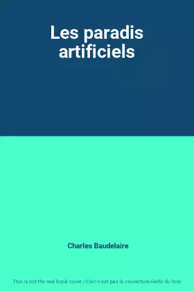Couverture du produit · Les paradis artificiels