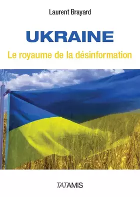 Couverture du produit · Ukraine, le royaume de la désinformation