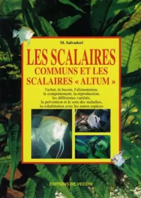 Couverture du produit · Les scalaires communs et les scalaires altum