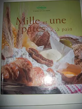 Couverture du produit · Livre Thermomix Mille et Une Pates... à pain