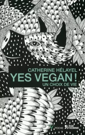 Couverture du produit · yes vegan ! un choix de vie