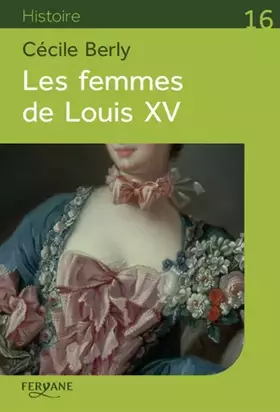 Couverture du produit · Les femmes de Louis XV