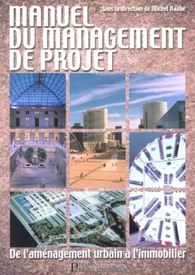 Couverture du produit · Manuel du management de projet : De l'aménagement urbain à l'immobilier