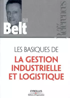 Couverture du produit · Les basiques de la gestion industrielle et logistique