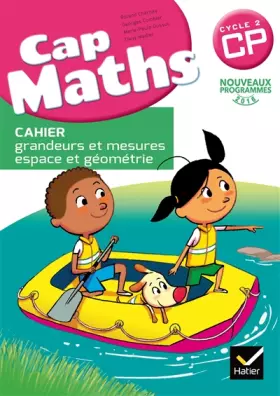 Couverture du produit · Cap Maths CP éd. 2016 - Cahier grandeurs et mesures, espace et géométrie