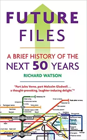Couverture du produit · Future Files: A Brief History of the Next 50 Years