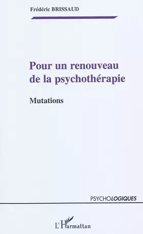 Couverture du produit · Pour un renouveau de la psychothérapie: Mutations