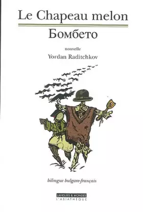 Couverture du produit · Le Chapeau melon: Edition bilingue français-bulgare