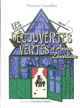 Couverture du produit · Les Découvertes vertes d'Anna Zavatian