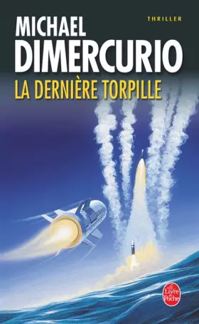 Couverture du produit · La Dernière Torpille