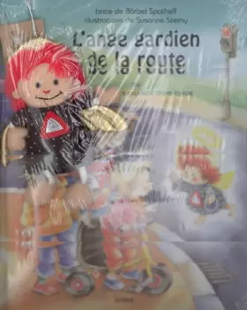 Couverture du produit · L'ange gardien de la route: Comment être prudent dans la rue