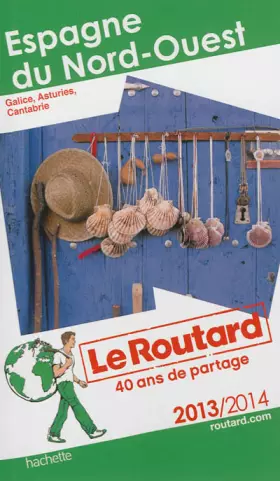 Couverture du produit · Le Routard Espagne du Nord-Ouest 2013/2014